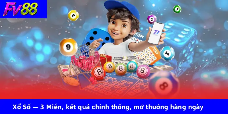 Xổ Số — 3 Miền, kết quả chính thống, mở thưởng hàng ngày